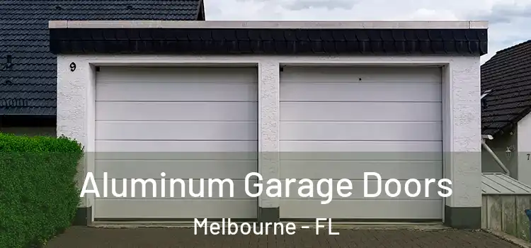  Aluminum Garage Doors Melbourne - FL