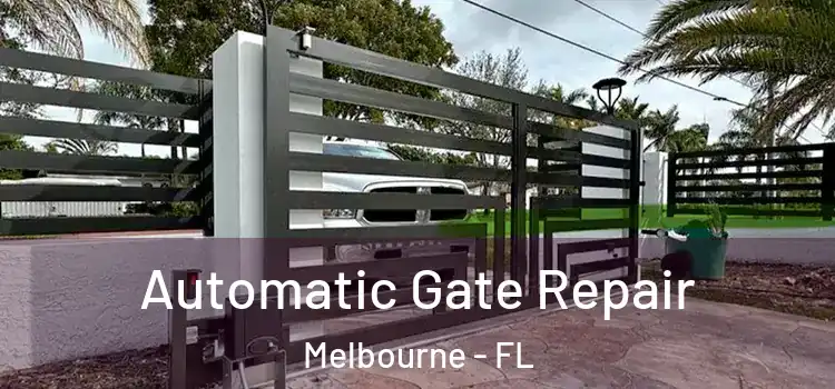 Automatic Gate Repair Melbourne - FL