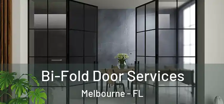 Bi-Fold Door Services Melbourne - FL