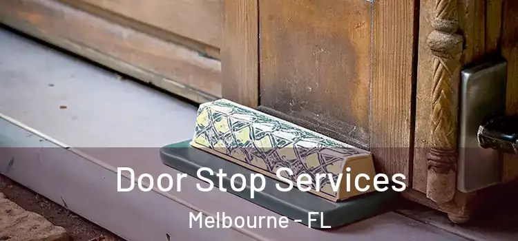 Door Stop Services Melbourne - FL
