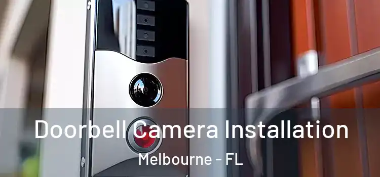  Doorbell Camera Installation Melbourne - FL