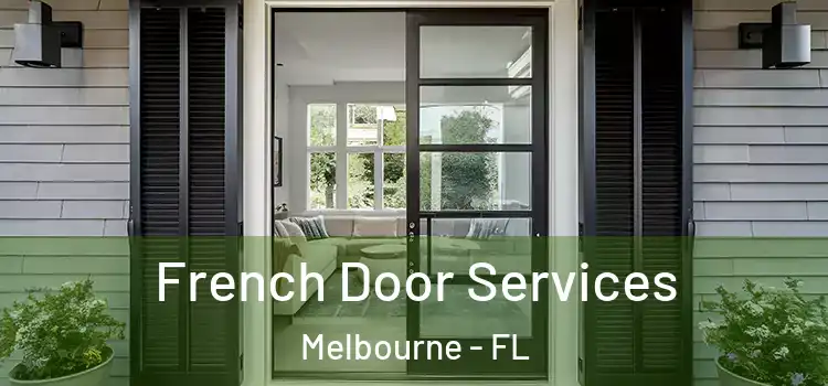  French Door Services Melbourne - FL