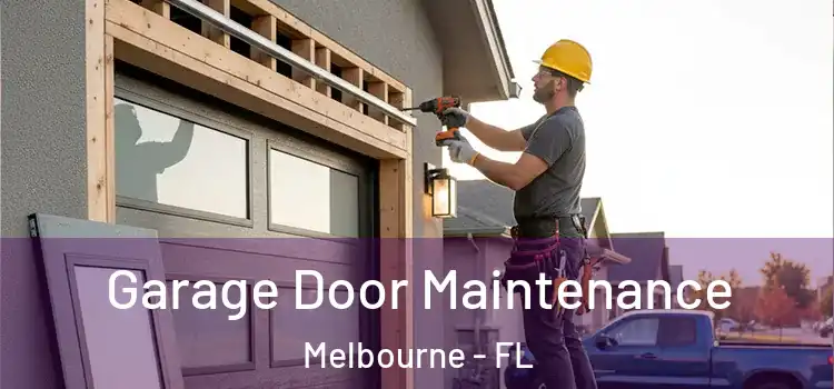  Garage Door Maintenance Melbourne - FL