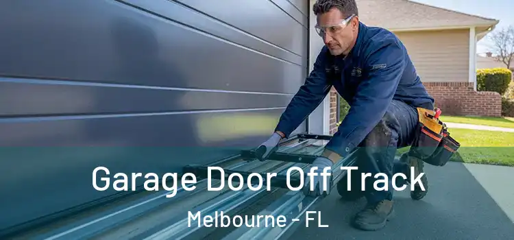  Garage Door Off Track Melbourne - FL