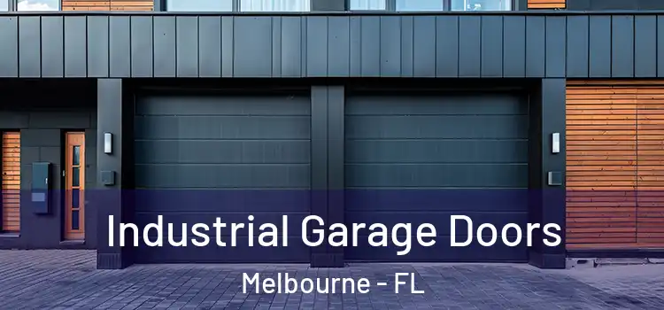  Industrial Garage Doors Melbourne - FL