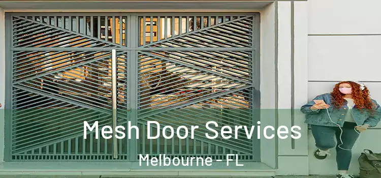  Mesh Door Services Melbourne - FL