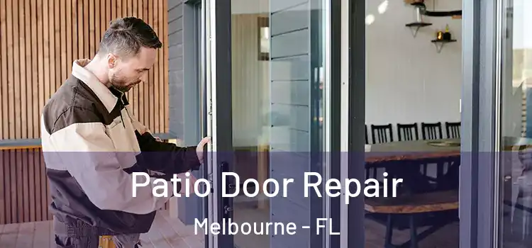  Patio Door Repair Melbourne - FL