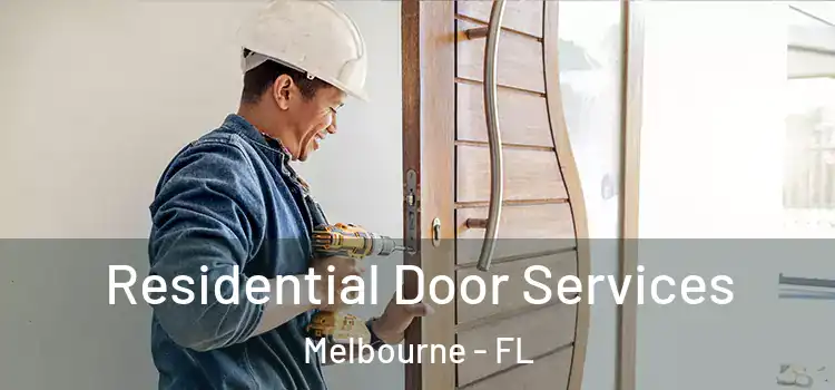 Residential Door Services Melbourne - FL