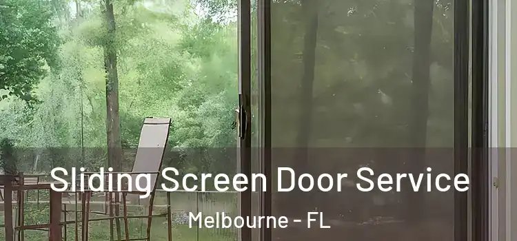 Sliding Screen Door Service Melbourne - FL